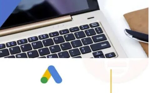 数字营销-GoogleAds-外贸跨境电商教程